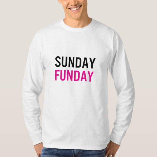Zazzle Roze Stijl Unisex Zondag Funday LS T-shirt (Voorkant)