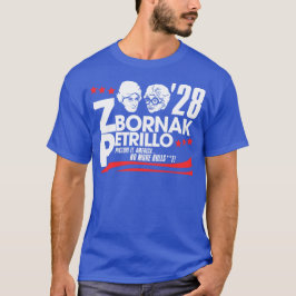 Zbornak en Petrillo voor President 2028 T-shirt