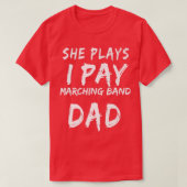 Ze betaalt me de marchingband en de pap Premium T-shirt (Design voorkant)