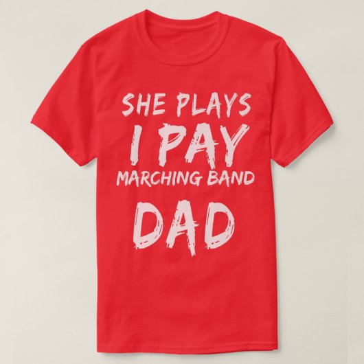 Ze betaalt me de marchingband en de pap Premium T-shirt (Design voorkant)