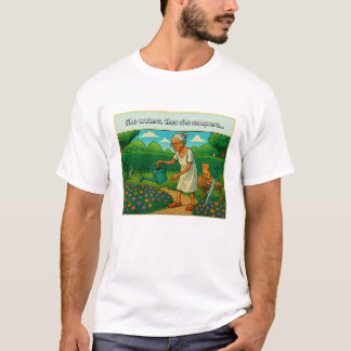 Ze bewaterd, dan overwint ze... T-Shirt