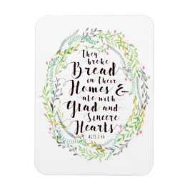 Ze braken brood in hun huis magneet