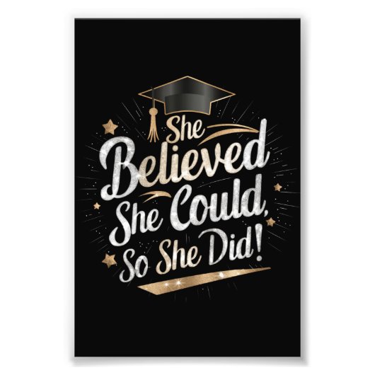 Ze dacht dat ze het kon, dus ze deed Afstuderen Foto Afdruk (Voorkant)