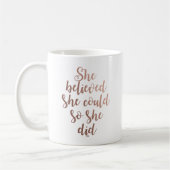 "Ze dacht dat ze het kon, dus ze deed 'Roos Gold M Koffiemok (Links)