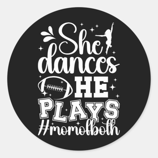 Ze danst dat hij moeder van zowel dans als Footbal Ronde Sticker (Voorkant)