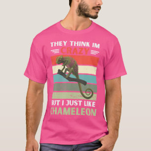 Ze denken dat ik gek ben, maar ik hou van kameleon t-shirt