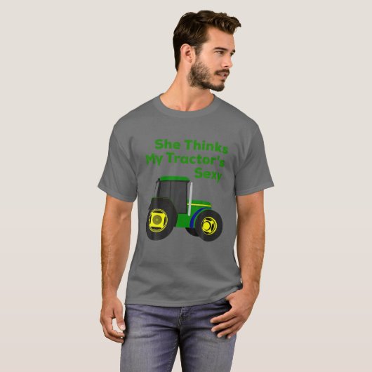 Ze denkt dat mijn tractor sexy grappig is t-shirt (Voorkant volledig)