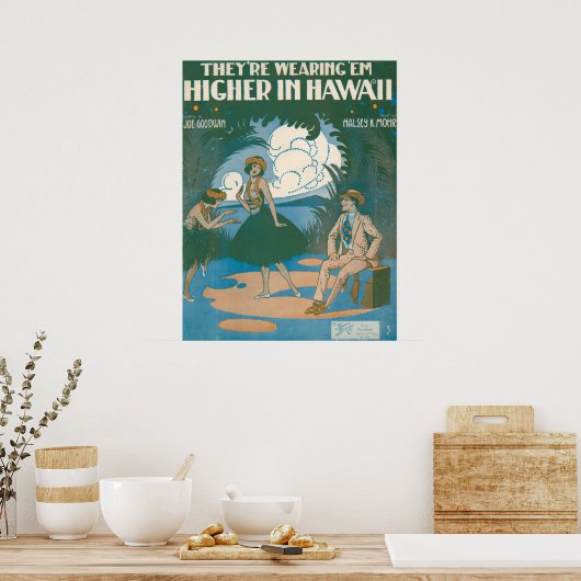 Ze dragen "Em Hoger in Hawaï Poster (Keuken)