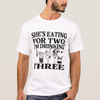 Ze eet voor twee, ik Drink voor drie T-shirt