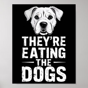 Ze eten de grappige honden van Trump tijdens de ve Poster