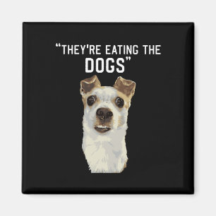 Ze Eten De Honden De Katten De Huisdieren Trump 20 Magneet