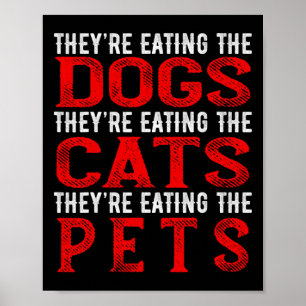Ze eten de honden, de katten en de huisdieren poster