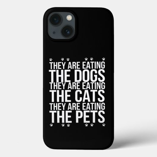 Ze eten de honden, de katten en de huisdieren Trum Case-Mate iPhone Case (Achterkant)