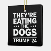 Ze eten de honden Grappig Debat Trump Quote Keramisch Ornament (Links)