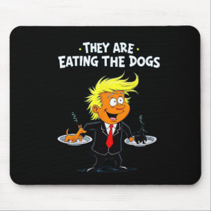 Ze Eten De Honden Grappige Trump Citaat Muismat