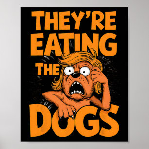Ze Eten De Honden Kamala Harris Trump Debyte Poster