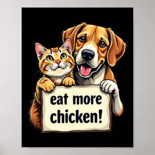 Ze eten de honden, katten eten meer kippenplezier poster