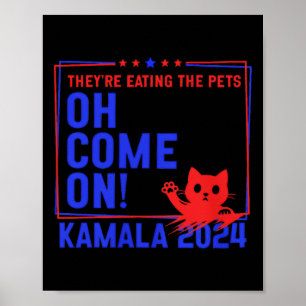 Ze eten de honden! Katten! Huisdieren! Kamala Harr Poster
