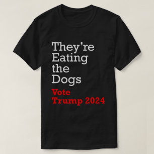 Ze eten de honden stemmen Trump 2024 T-shirt