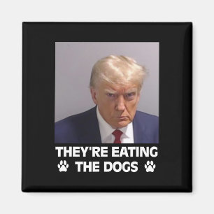 Ze eten de honden Trump 2024 America Electio Magneet