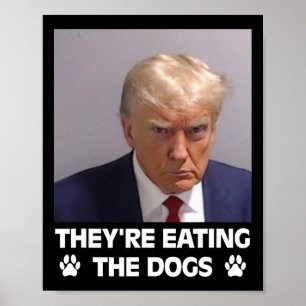 Ze eten de honden Trump 2024 America Electio Poster