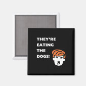 Ze Eten De Honden Trump Magneet (Voorkant / Achterkant)