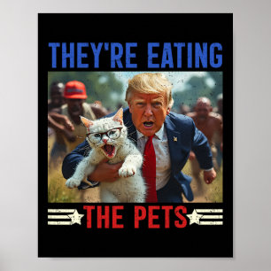 Ze eten de huisdieren Grappig Debat Quote 2024 Do Poster