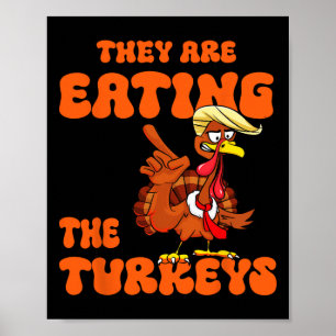 Ze eten de kalkoenen met Thanksgiving Trump Humo Poster