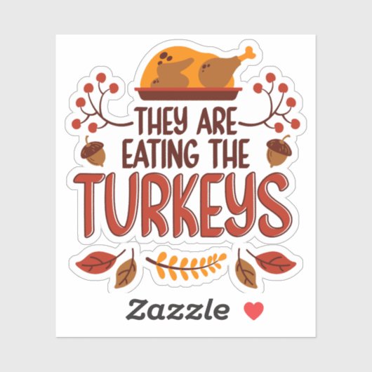 Ze Eten De Kalkoenen Sticker (Vel)