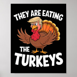 Ze Eten De Kalkoenen Thanksgiving Humor Poster