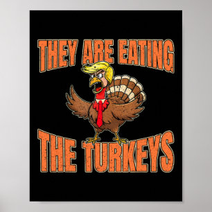Ze eten de kalkoenen Thanksgiving Trump Van Poster