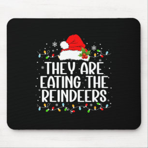 Ze eten de rendieren Grappige kerst T - shirts Muismat