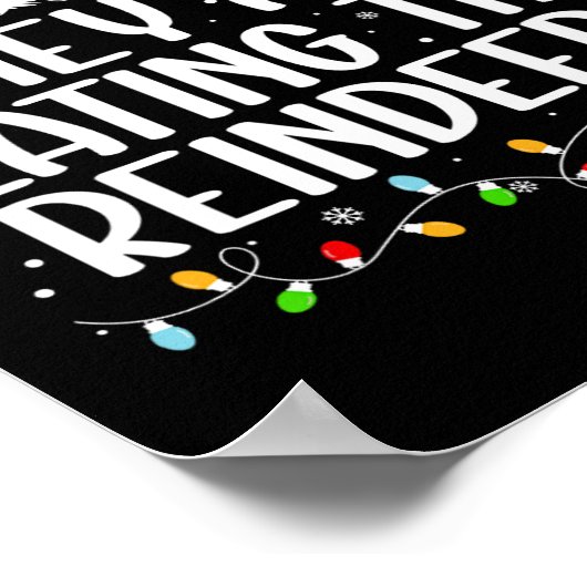 Ze eten de rendieren Grappige kerst T - shirts Poster (Hoek)