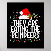 Ze eten de rendieren Grappige kerst T - shirts Poster (Voorkant)