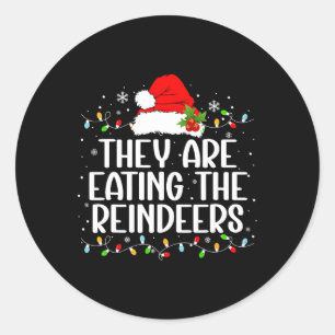 Ze eten de rendieren Grappige kerst T - shirts Ronde Sticker