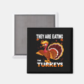 Ze eten het Turkije grappiger dan Donald Trump Magneet (Voorkant / Achterkant)