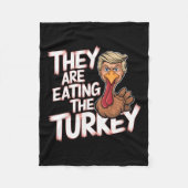 Ze eten Turkije Donald Trump Thanksgiving Fleece Deken (Voorkant)