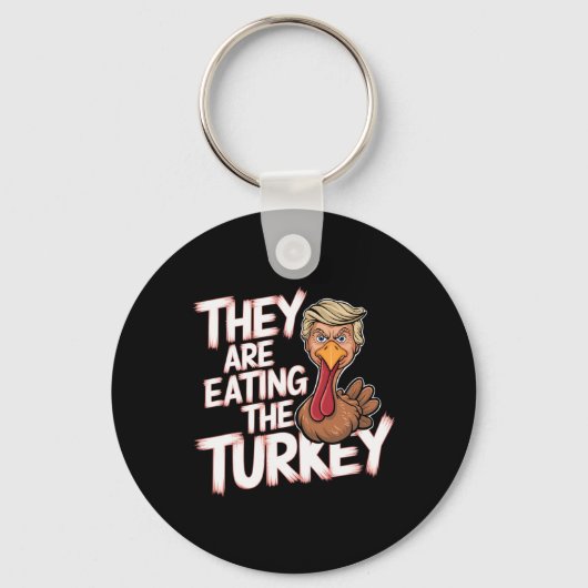 Ze eten Turkije Donald Trump Thanksgiving Sleutelhanger (Voorkant)