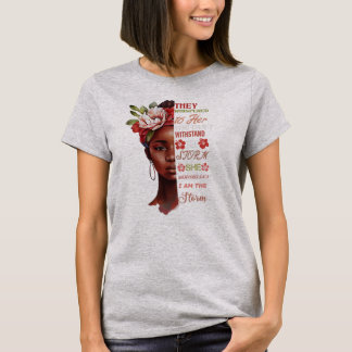 ze fluisterden haar toe je kunt de storm niet door t-shirt