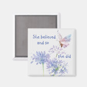 "Ze geloofde dat Motivatie Citaat Butterfly Magneet (Voorkant / Achterkant)