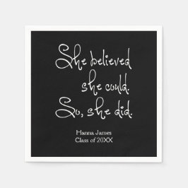 Ze geloofde dat ze Afstuderen kon geven Servetten