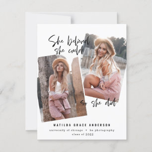 Ze geloofde dat ze dat kon, dus ze deed afstuderen