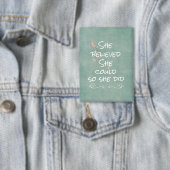 Ze geloofde dat ze dat kon, dus ze deed een citaat button (Insitu)