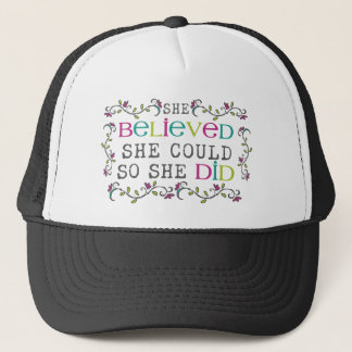 " ze geloofde dat ze dat kon , dus ze deed " shirt trucker pet