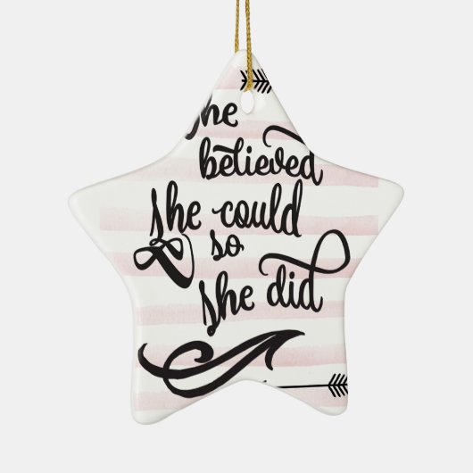 Ze geloofde dat ze dat kon. keramisch ornament (Rechts)