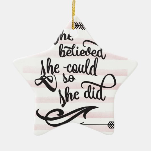 Ze geloofde dat ze dat kon. keramisch ornament (Voorkant)