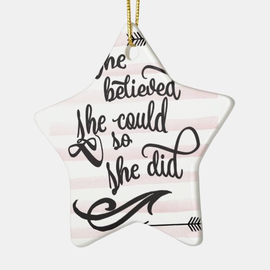 Ze geloofde dat ze dat kon. keramisch ornament (Links)