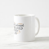 Ze geloofde dat ze dat kon. koffiemok (Voorkant rechts)