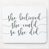 Ze geloofde dat ze dat kon. muismat (Voorkant)