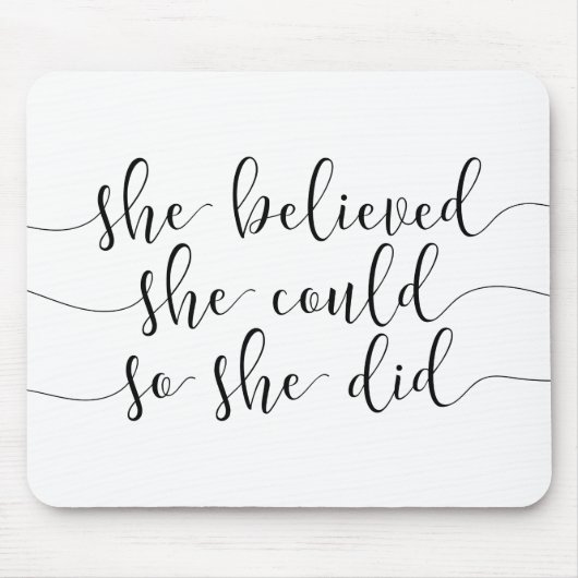 Ze geloofde dat ze dat kon. muismat (Voorkant)